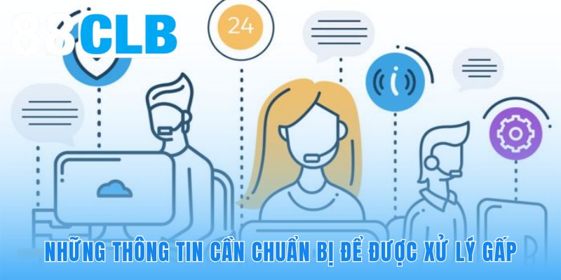 Cung cấp đủ thông tin xác minh giúp hồ sơ được ưu tiên xử lý